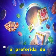 a preferida do terceiro mestre onde assistir